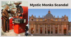 How the Mystic Monks Scandal Shook the Foundation of Faith?